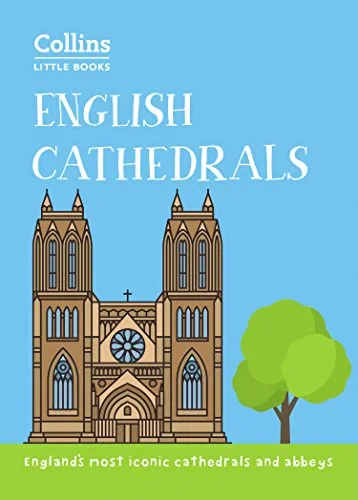 Coperta cărții "English Cathedrals: England s magnificent cathedrals and abbeys " de Historic UK
