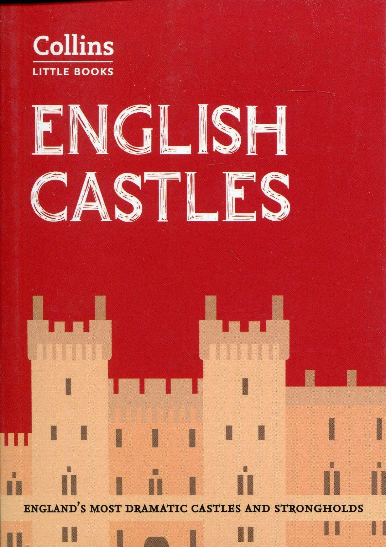 Coperta cărții "English Castles: England s most dramatic castles and strongholds " de Historic UK