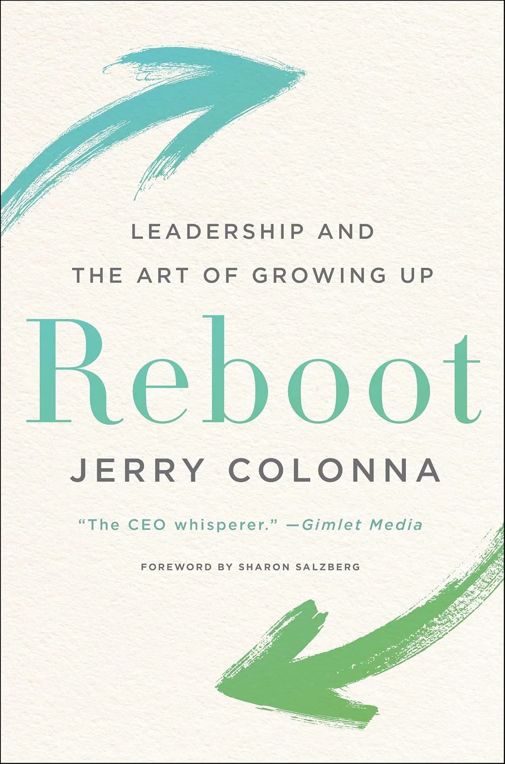 Coperta cărții "Reboot: Leadership and the Art of Growing Up " de Jerry Colonna