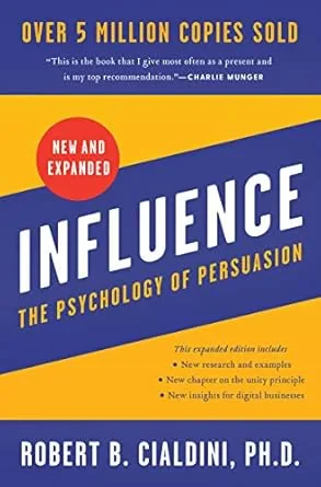 Coperta cărții "Influence, New and Expanded: The Psychology of Persuasion" de PhD, Robert B Cialdini