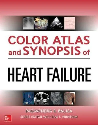 Coperta cărții "Color Atlas and Synopsis of Heart Failure" de Ragavendra Baliga