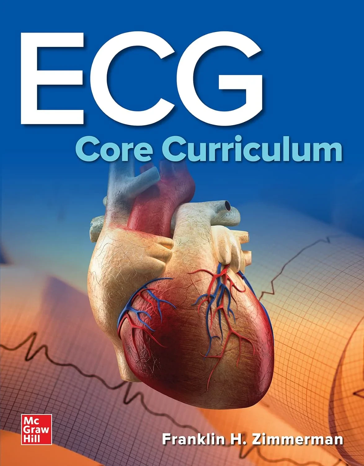 Coperta cărții "ECG Core Curriculum " de Franklin Zimmerman