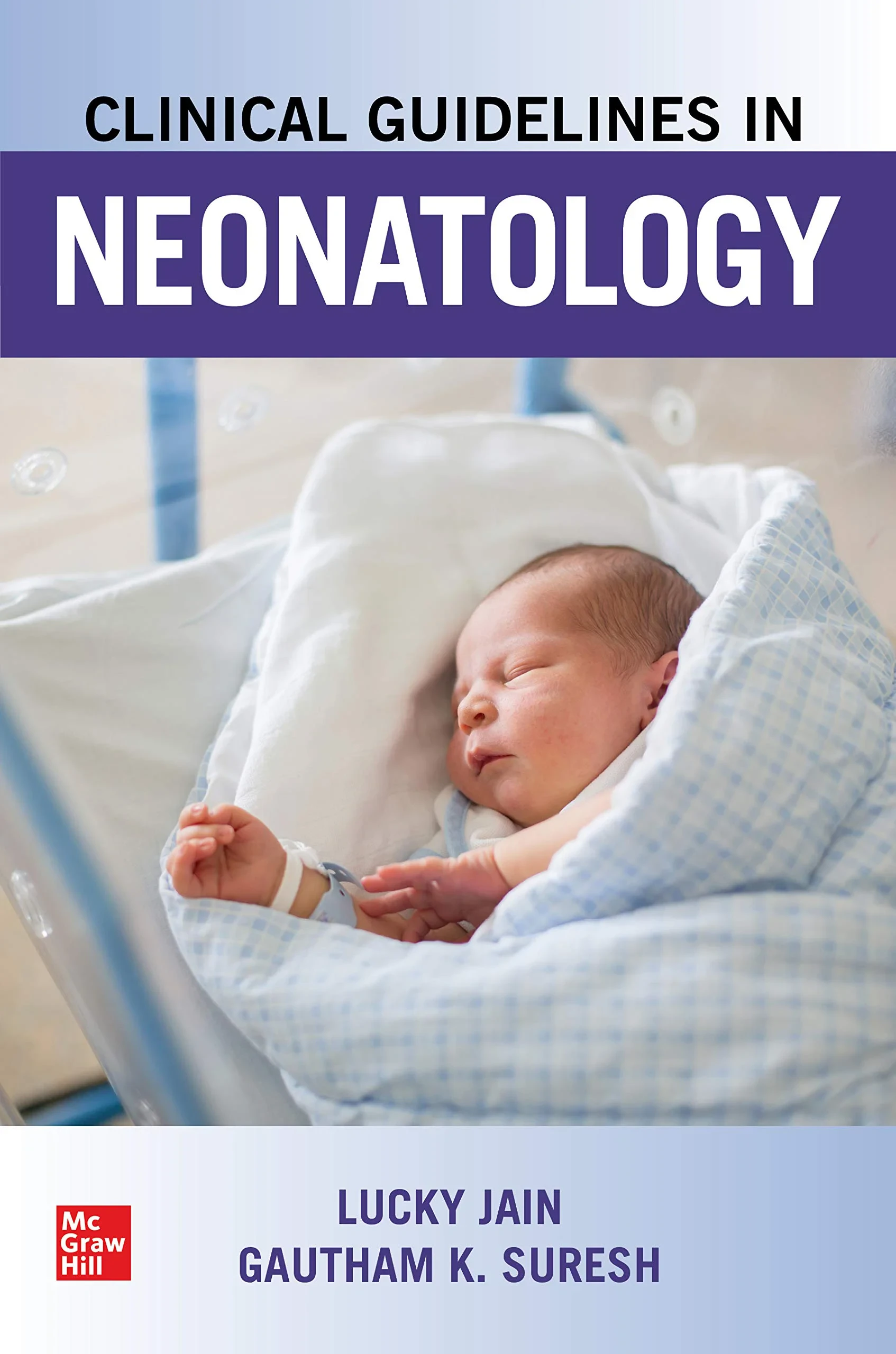 Coperta cărții "Clinical Guidelines in Neonatology" de Lucky Jain