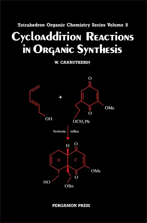 Coperta cărții "Cycloaddition Reactions in Organic Synthesis" de W. Carruthers
