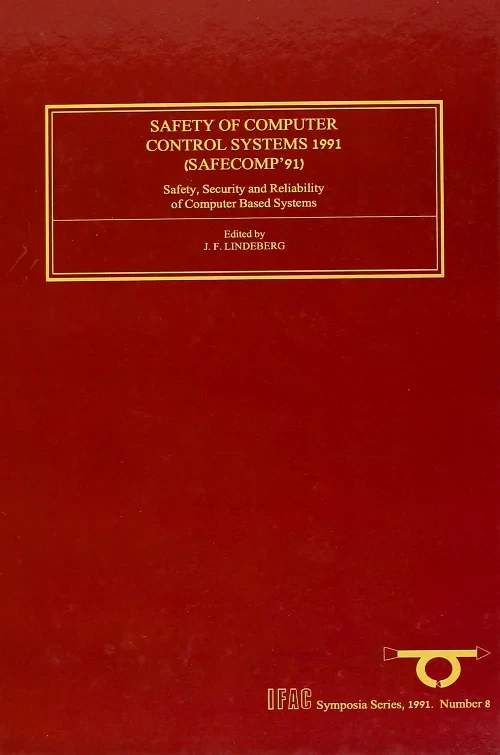 Coperta cărții "Safety of Computer Control Systems 1991" de J.F. Lindeberg