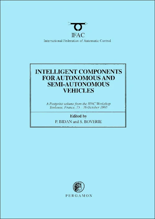 Coperta cărții "Intelligent Components for Autonomous and Semi-Autonomous Vehicles" de P. Bidan, S. Boverie