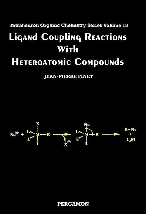 Coperta cărții "Ligand Coupling Reactions with Heteroatomic Compounds" de autor necunoscut