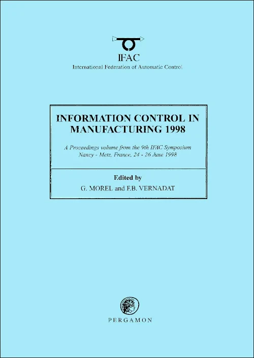 Coperta cărții "Information Control in Manufacturing 1998 (2-Volume Set)" de G. Morel, F.B. Vernadat