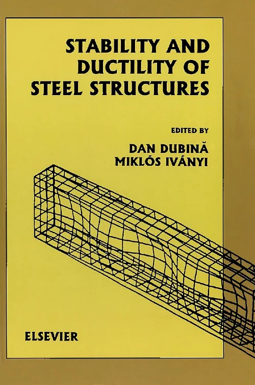 Coperta cărții "Stability and Ductility of Steel Structures (SDSS'99)" de D. Dubin&amp;acaron;, M. Iványi