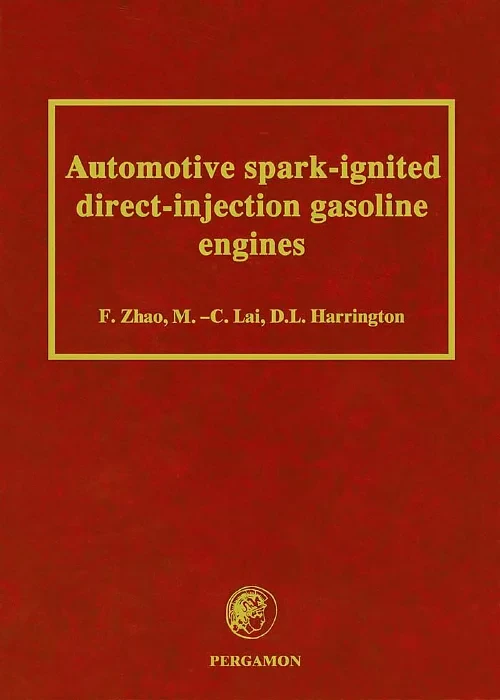 Coperta cărții "Automotive Spark-Ignited Direct-Injection Gasoline Engines" de F. Zhao, M.-C. Lai, D.L. Harrington