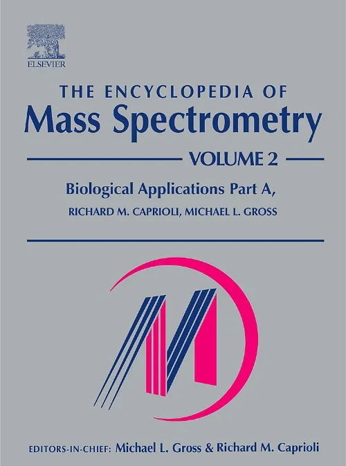 Coperta cărții "The Encyclopedia of Mass Spectrometry" de Michael L. Gross, Richard Caprioli