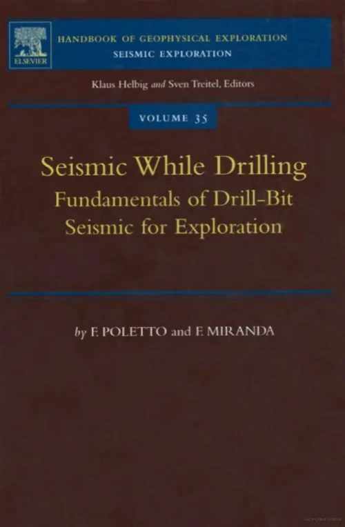 Coperta cărții "Seismic While Drilling" de F.B Poletto, F. Miranda