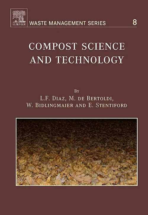 Coperta cărții "Compost Science and Technology" de L.F. Diaz, M. de Bertoldi, W. Bidlingmaier