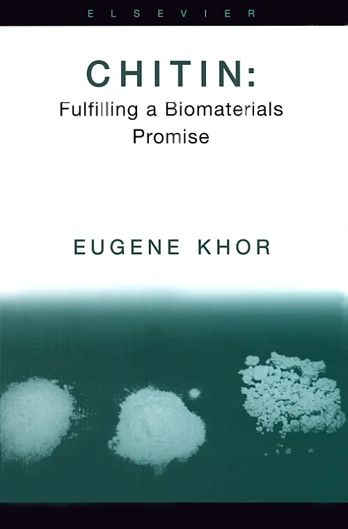 Coperta cărții "Chitin: Fulfilling a Biomaterials Promise" de Eugene Khor