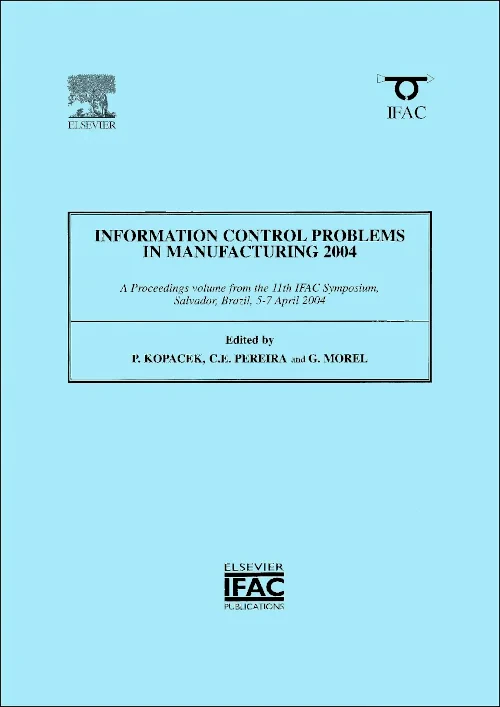 Coperta cărții "Information Control Problems in Manufacturing 2004 (2-volume set)" de Peter Kopacek, Gerard Morel, Carlos Eduardo Pereira