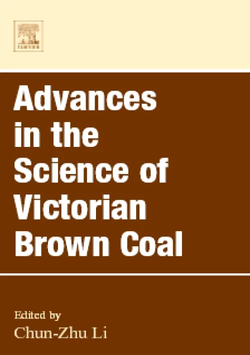 Coperta cărții "Advances in the Science of Victorian Brown Coal" de Chun - Zhu Li