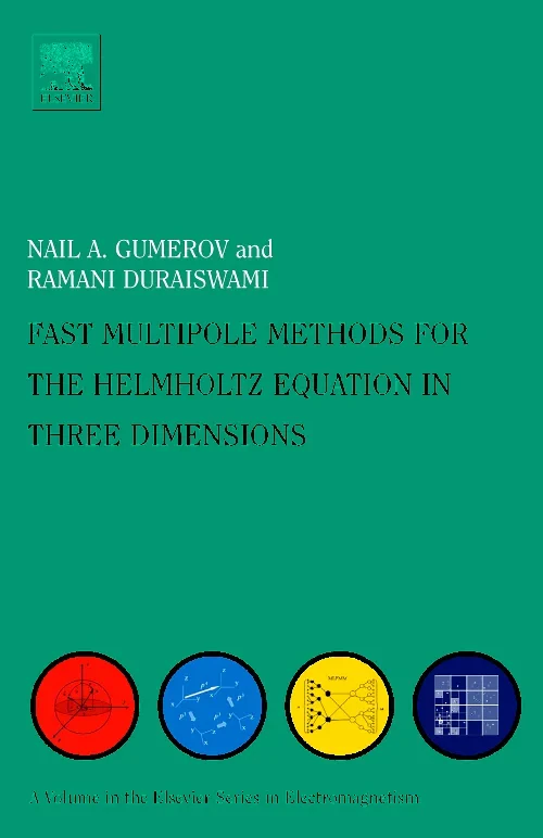 Coperta cărții "Fast Multipole Methods for the Helmholtz Equation in Three Dimensions" de Nail A Gumerov, Ramani Duraiswami