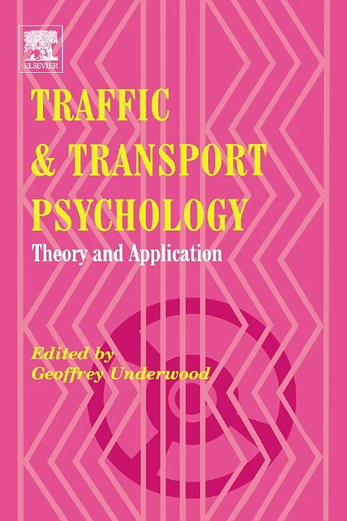 Coperta cărții "Traffic and Transport Psychology" de Geoffrey Underwood