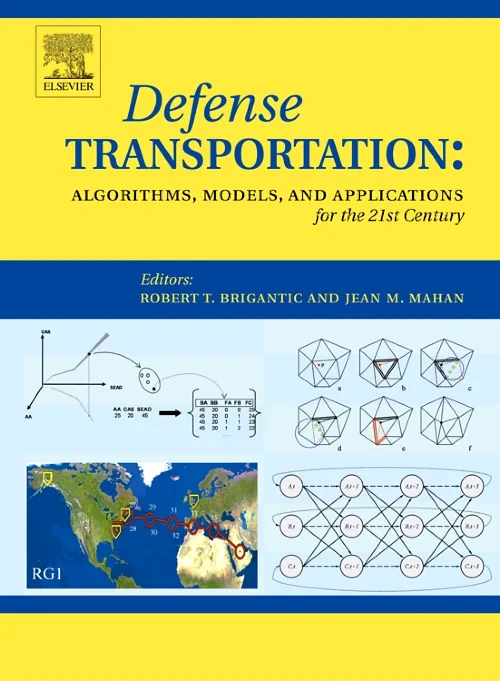 Coperta cărții "Defense Transportation: Algorithms, Models and Applications for the 21st Century" de Robert T. Brigantic, Jean Mahan