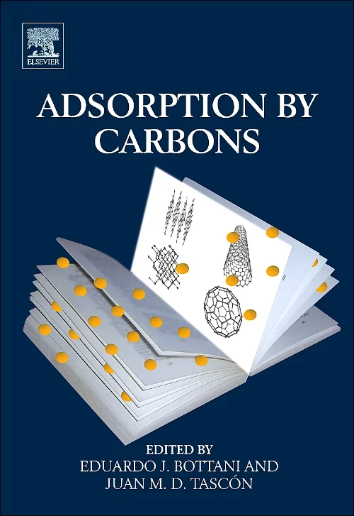 Coperta cărții "Adsorption by Carbons" de Eduardo J. Bottani, Juan M.D. Tascón