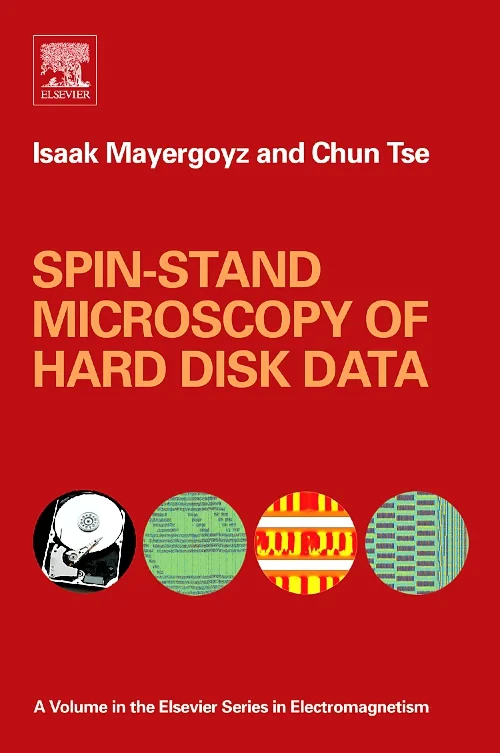 Coperta cărții "Spin-stand Microscopy of Hard Disk Data" de Isaak D. Mayergoyz, Chun Tse