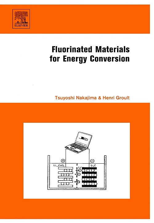 Coperta cărții "Fluorinated Materials for Energy Conversion" de Tsuyoshi Nakajima, Henri Groult