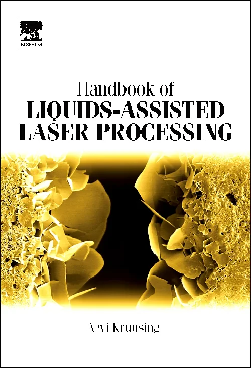 Coperta cărții "Handbook of Liquids-Assisted Laser Processing" de Arvi Kruusing