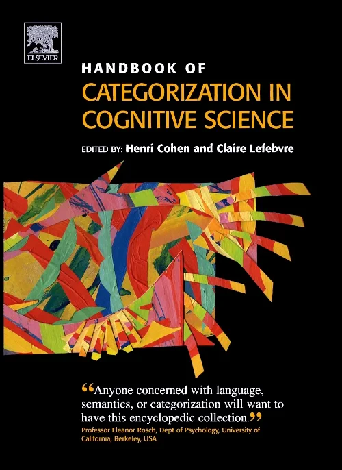 Coperta cărții "Handbook of Categorization in Cognitive Science" de Claire Lefebvre, Henri Cohen