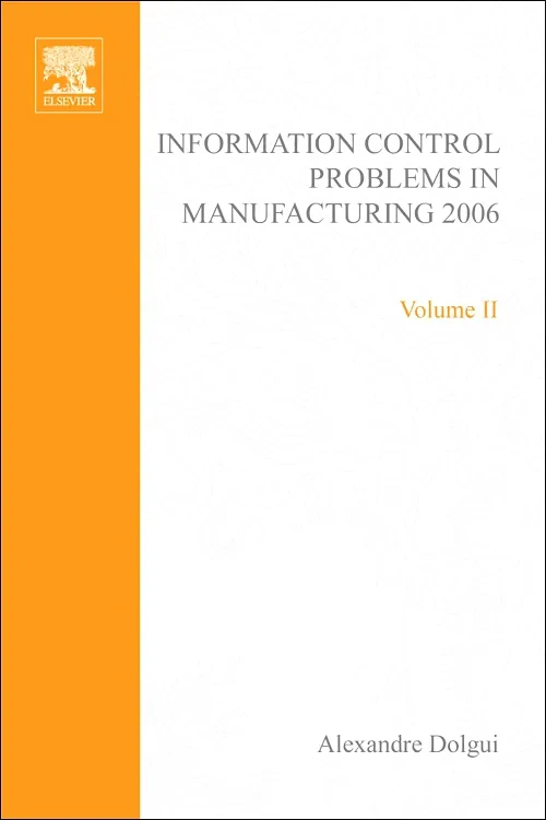 Coperta cărții "Information Control Problems in Manufacturing 2006" de Gerard Morel, Carlos Eduardo Pereira, Alexandre Dolgui