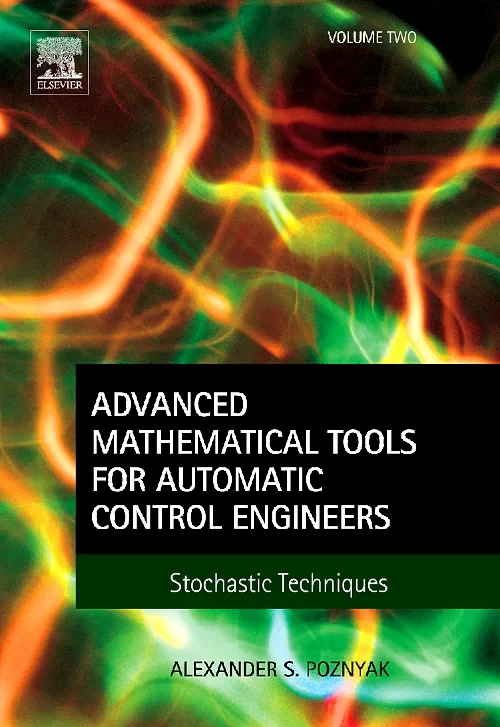 Coperta cărții "Advanced Mathematical Tools for Automatic Control Engineers: Volume 2" de Alexander S. Poznyak
