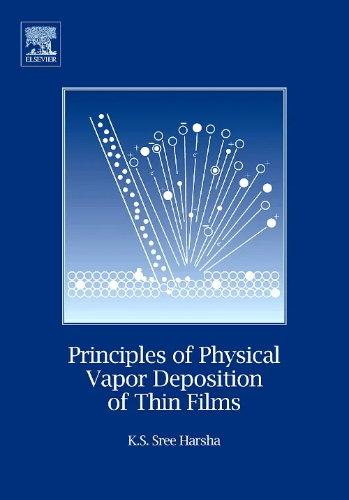 Coperta cărții "Principles of Vapor Deposition of Thin Films" de Professor K.S. K.S Sree Harsha