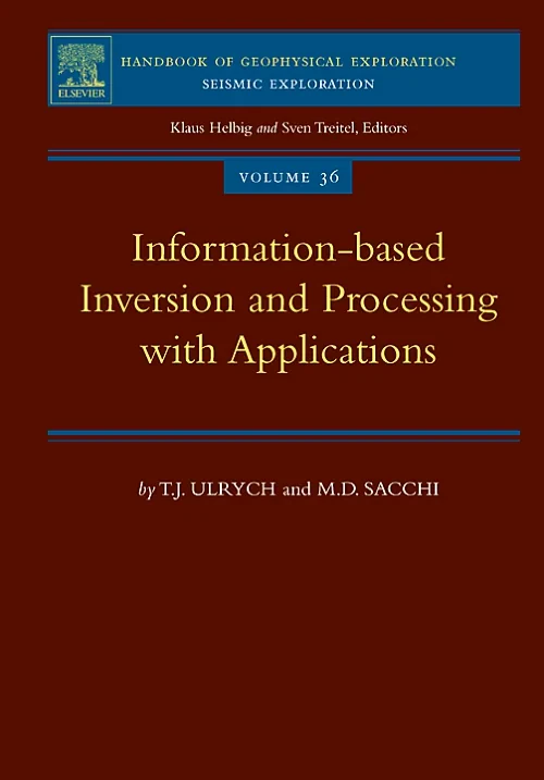 Coperta cărții "Information-Based Inversion and Processing with Applications" de T.J. Ulrych, M.D. Sacchi