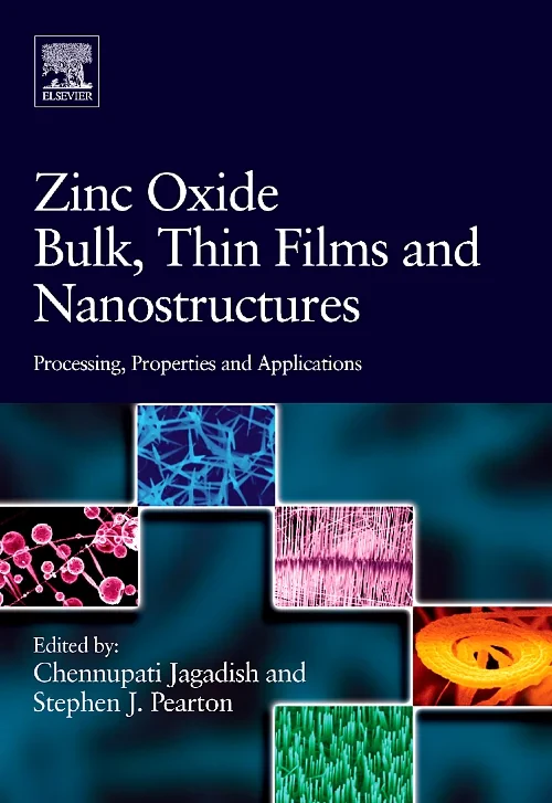 Coperta cărții "Zinc Oxide Bulk, Thin Films and Nanostructures" de Chennupati Jagadish, Stephen J. Pearton
