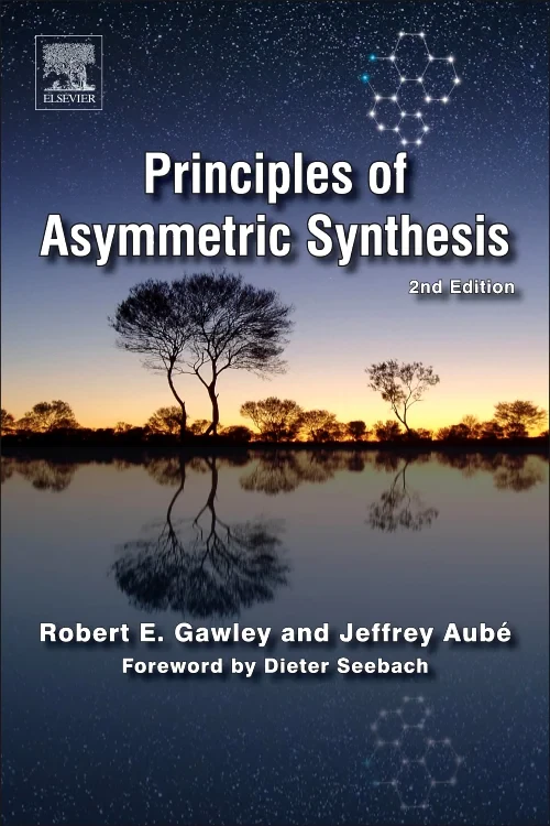 Coperta cărții "Principles of Asymmetric Synthesis" de Robert E. Gawley, Jeffrey Aube
