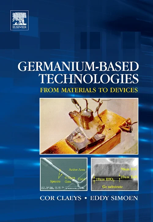 Coperta cărții "Germanium-Based Technologies" de Cor Claeys, Eddy Simoen