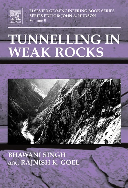 Coperta cărții "Tunnelling in Weak Rocks" de R K Goel, Bhawani Singh
