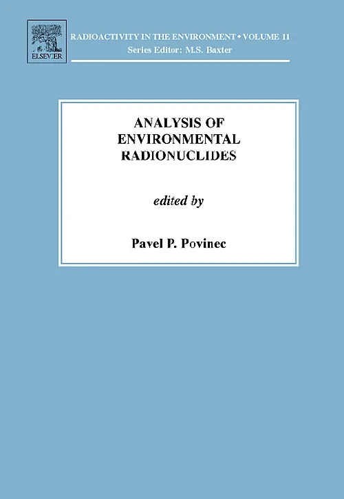 Coperta cărții "Analysis of Environmental Radionuclides" de Pavel P. Povinec