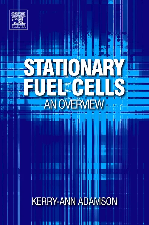 Coperta cărții "Stationary Fuel Cells: An Overview" de Kerry-Ann Adamson