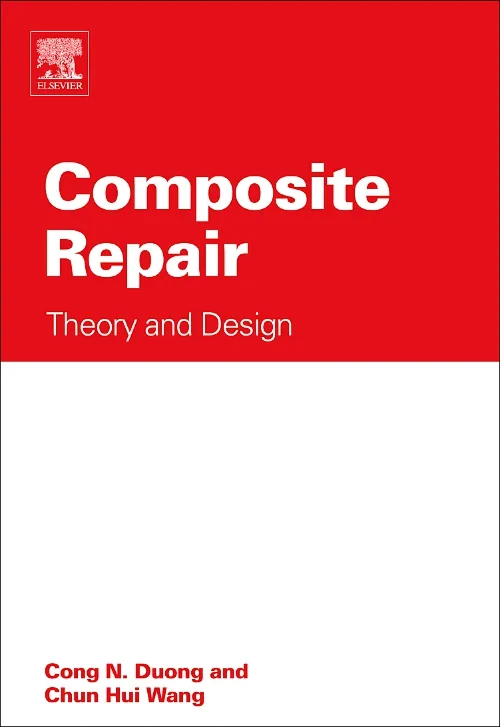 Coperta cărții "Composite Repair" de Cong N. Duong, Chun Hui Wang