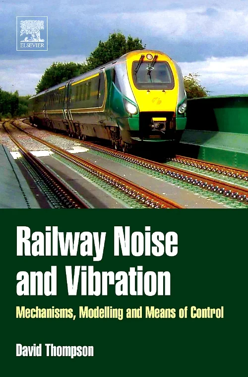 Coperta cărții "Railway Noise and Vibration" de David Thompson