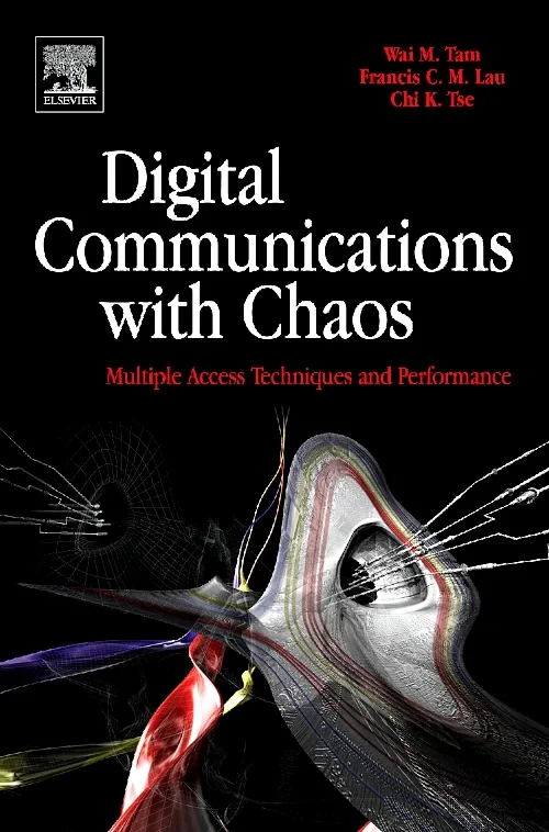 Coperta cărții "Digital Communications with Chaos" de Wai M Tam, Francis C. M. Lau, Chi K Tse