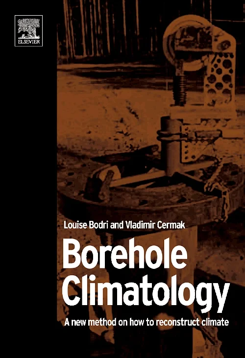 Coperta cărții "Borehole Climatology" de Louise Bodri, Vladimir Cermak