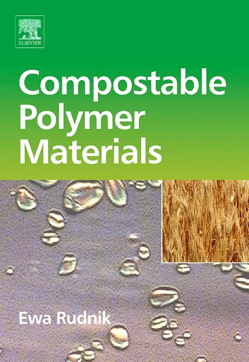 Coperta cărții "Compostable Polymer Materials" de Ewa Rudnik