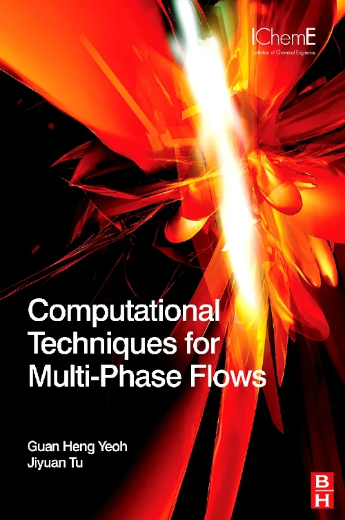 Coperta cărții "Computational Techniques for Multiphase Flows" de Guan Heng Yeoh, Jiyuan Tu