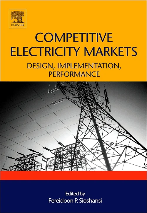 Coperta cărții "Competitive Electricity Markets" de Fereidoon Sioshansi
