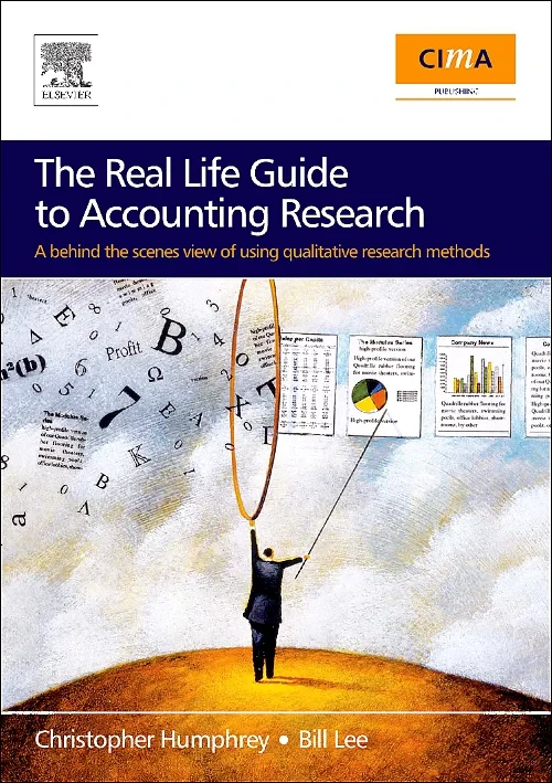 Coperta cărții "The Real Life Guide to Accounting Research (Paperback Edition)" de Christopher Humphrey, Bill H.K. Lee