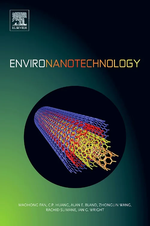 Coperta cărții "Environanotechnology" de Maohong Fan, C.P. Huang, Alan E. Bland, Zhonglin Wang, Rachid Slimane, Ian G. Wright