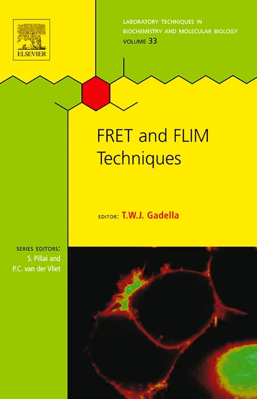 Coperta cărții "FRET and FLIM Techniques" de Theodorus W. J. Gadella