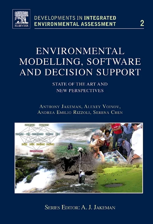 Coperta cărții "Environmental Modelling, Software and Decision Support" de Anthony J. Jakeman, Alexey A. Voinov, Andrea E. Rizzoli, Serena H. Chen