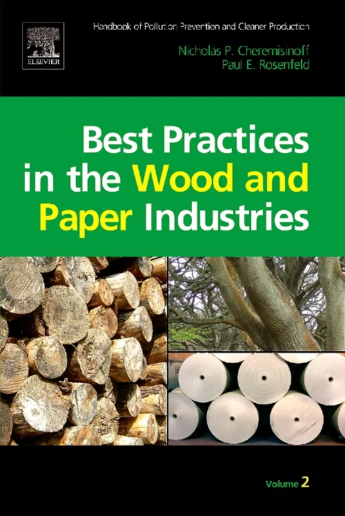 Coperta cărții "Handbook of Pollution Prevention and Cleaner Production Vol. 2: Best Practices in the Wood and Paper Industries" de Nicholas P Cheremisinoff, Paul E. Rosenfeld